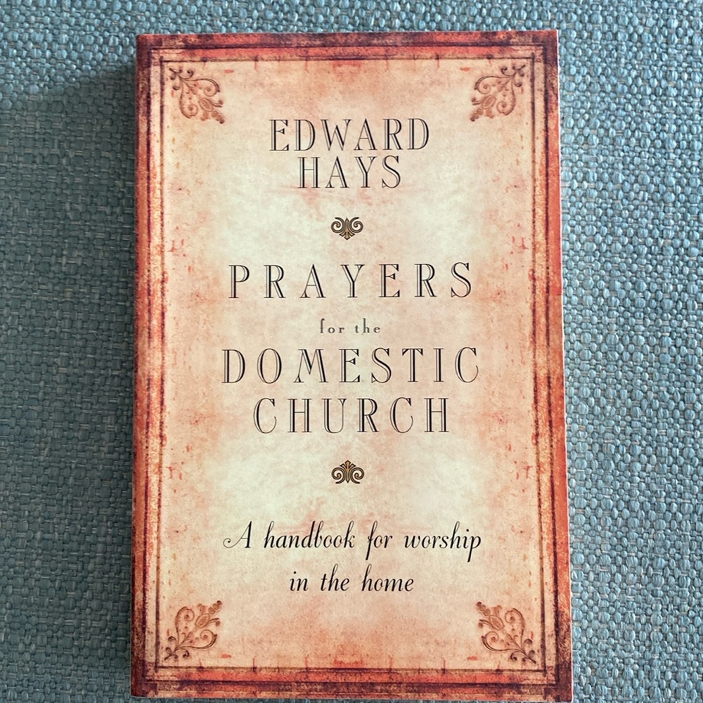 EUC book Prayers for the Domestic Church by Edward Hays